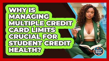 Why Is Managing Multiple Credit Card Limits Crucial For Student Credit Health?