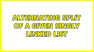 Alternating split of a given singly linked list (3 Solutions!!)
