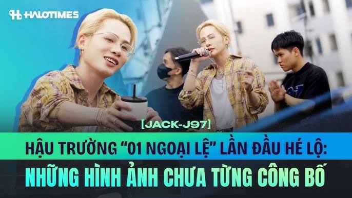Image hình ảnh hình ảnh hình ảnh hình ảnh hình ảnh hình ảnh hình ảnh Jack - Jack - J97 | Hậu trường “01 Ngoại Lệ” lần đầu hé lộ: những hình ...