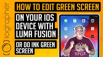 How To Edit Green Screen On Your iOS Device with Luma Fusion (Or Do ink Green Screen)