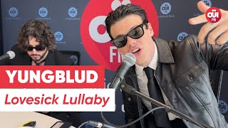 YUNGBLUD - Lovesick Lullaby (Live sur OÜI FM)