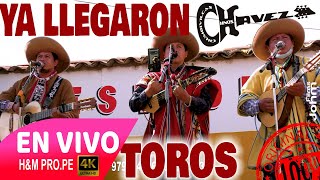 Video thumbnail of "HERMANOS CHAVEZ de CHUMBIVILCAS (Ya Llegaron Toros) by H&M PRO.PE"