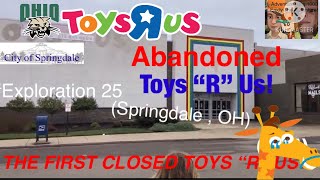 Abandoned Toys “R” Us  Springdale, OH