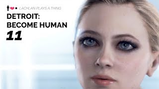 Lachlan Plays A Thing - Detroit: Become Human (Part 11) 