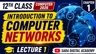 Introduction to Computer Networks | 12th  Computer 2026 | Chapter 1 - Lecture 1 