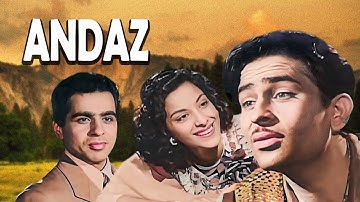 Andaz 1949 (अंदाज) Full Movie | Nargis, Dilip Kumar, Raj Kapoor | Old Classic Superhit Film