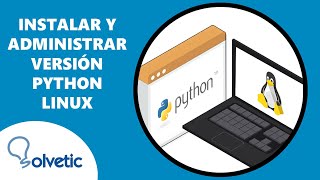 Install and Manage Python Linux Version ✔️