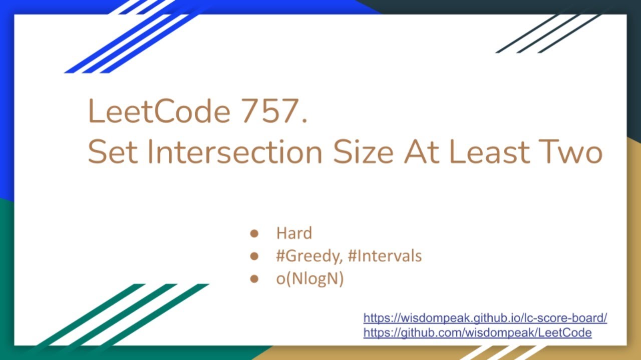 【每日一题】757. Set Intersection Size At Least Two, 1/8/2021 - YouTube