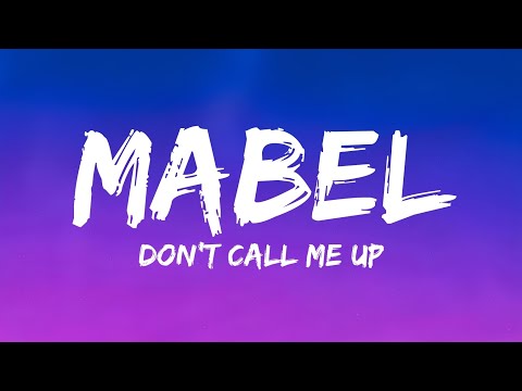 Mabel - Don't Call Me Up (Lyrics)