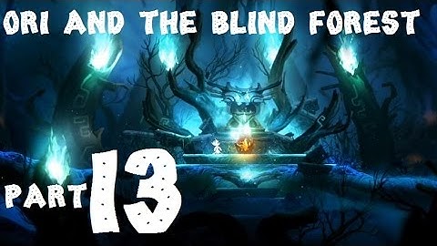 Ori and the Blind Forest - Part 13 - Misty Woods Climb! - Xbox One - Walkthrough, Let