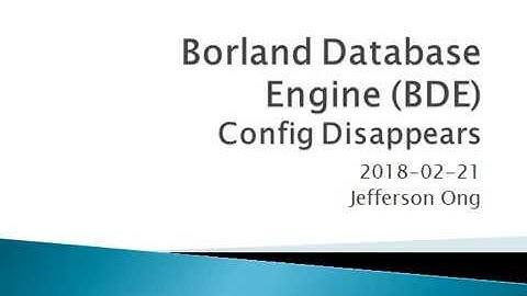 Borland Database Engine Config Disappears