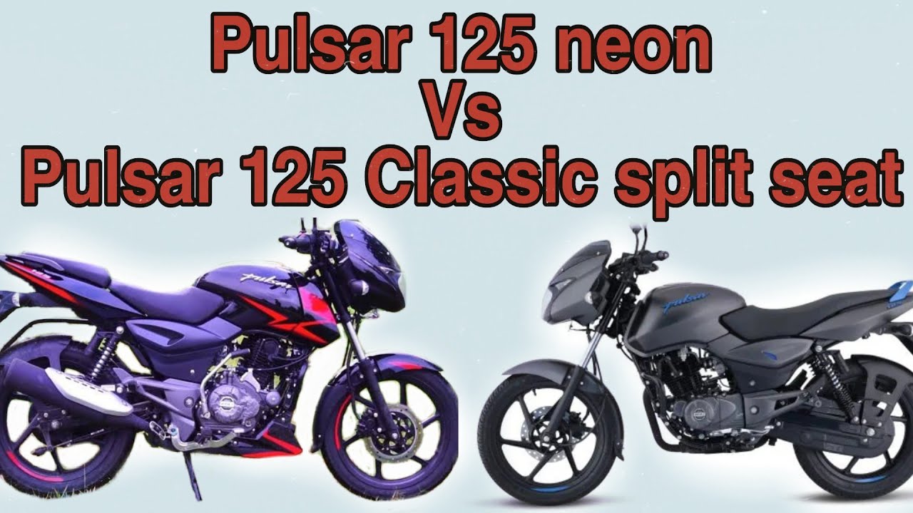2019 New Bajaj Pulsar 125 Neon Vs Bajaj Pulsar 125 Classic Split