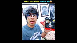 Sourav Joshi Ke Sath Scam Ho Gya 😱💔 @souravjvlogs #souravjoshivlogs #souravjoshi