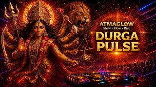 DURGA PULSE | Maa Durga Powerful Music #jaimatadi