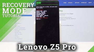 Recovery Mode in LENOVO Z5 Pro - How to Open & Use Recovery Features