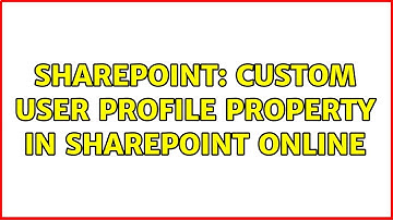 Sharepoint: Custom user profile property in SharePoint Online (2 Solutions!!)