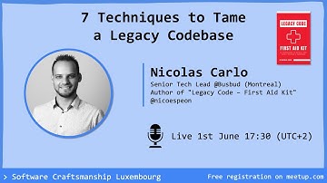 7 Techniques to Tame a Legacy Codebase with Nicolas Carlo