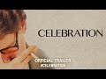 Celebration (2018) | Official Trailer HD