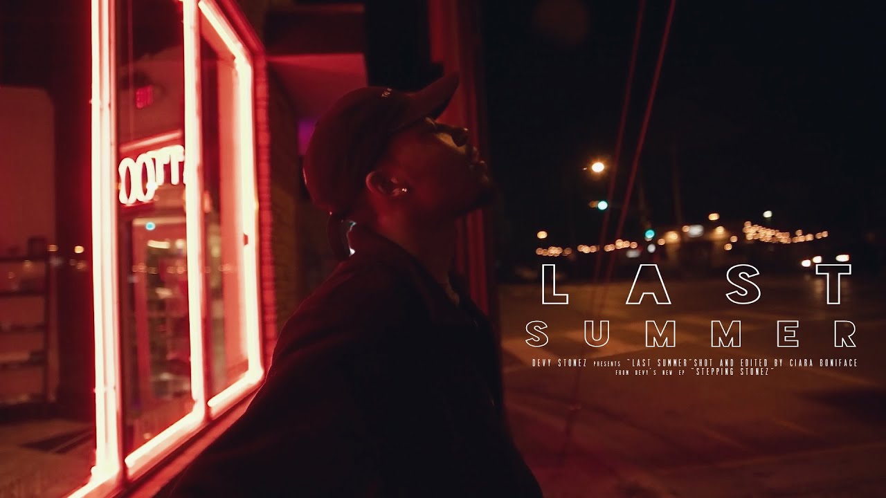 Watch Devy Stonez - Last Summer on YouTube Watch Devy Stonez - Last Summer on YouTube