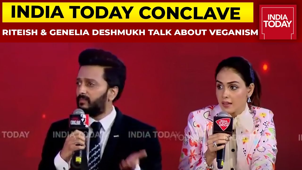 Riteish Deshmukh & Genelia Deshmukh Talk About Veganism | India Today Conclave