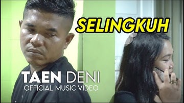 Taen Deni - Selingkuh (Official Music Video)