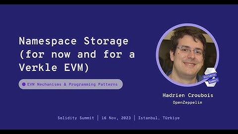 Namespace storage for now and for a verkle EVM by Hadrien Croubois
