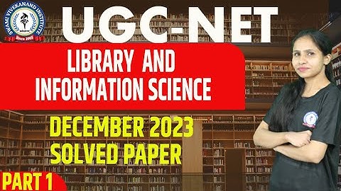 DECEMBER 2022 SOLVED PAPER | PART 1 | LIBRARY & INFORMATION SCIENCE | UGC-NET | BY NITIKA MA