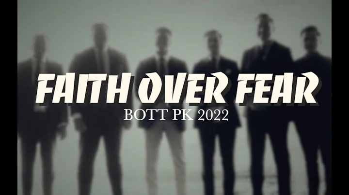 Faith Over Fear | #BOTTPK22