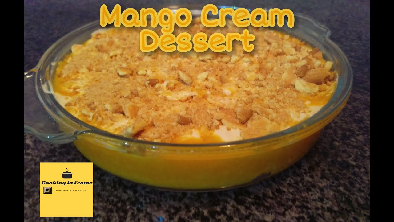 Mango Cream Dessert | Only 4 Ingredients | Ready in 10 min - YouTube