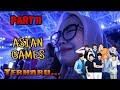 ASIAN GAMES PART 2