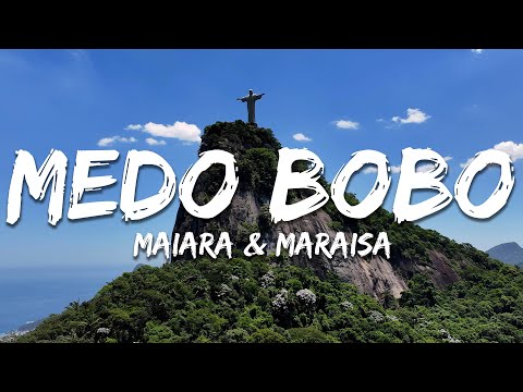 Maiara & Maraisa - Medo Bobo (Letra/Lyrics)