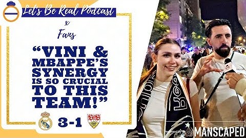Vini & Mbappe's Synergy Is So Crucial For This Team! ✨ | Real Madrid 3-1 VFB Stuttgart Fan Cam | LBR