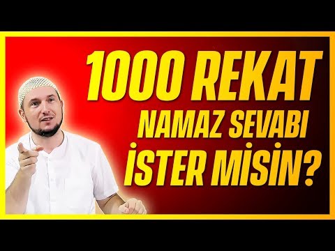 1000 rekat namaz sevabı almak ister misin? / Kerem Önder