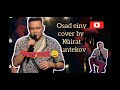 Amr Diab Osad Einy Cover By Kairat Tuntekov Кайрат Тунтеков 