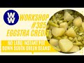 WW Digital Wellness Workshop #385 EGGSTRA CREDIT: No Lard Instant Pot Down South Green Beans!