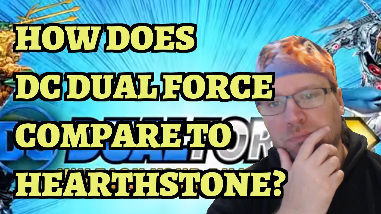 How Does DC Dual Force Compare to Hearthstone?