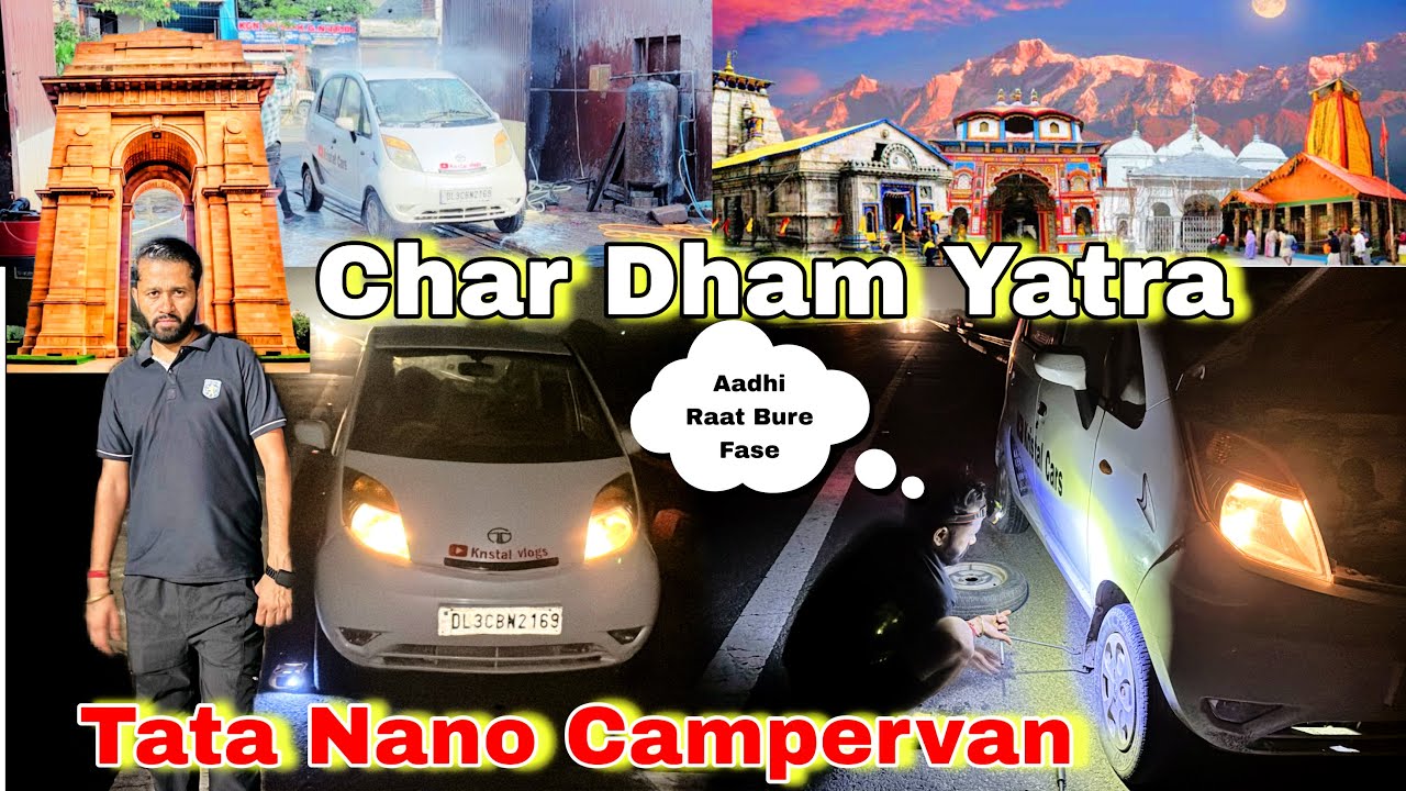 Aese Suru Hui 👉 Char Dham Yatra 2025 with Tata Nano Campervan | Tata Nano Caravan 