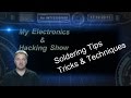 Soldering Tips, Tricks &amp; Techniques (MEHS) Episode 24