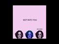 Brooksie - Not Into You (Official Audio) *Dude, She's just Not Into You*