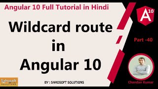 Wildcard route  in Angular 10  : Angular 10 Full Tutorial in Hindi