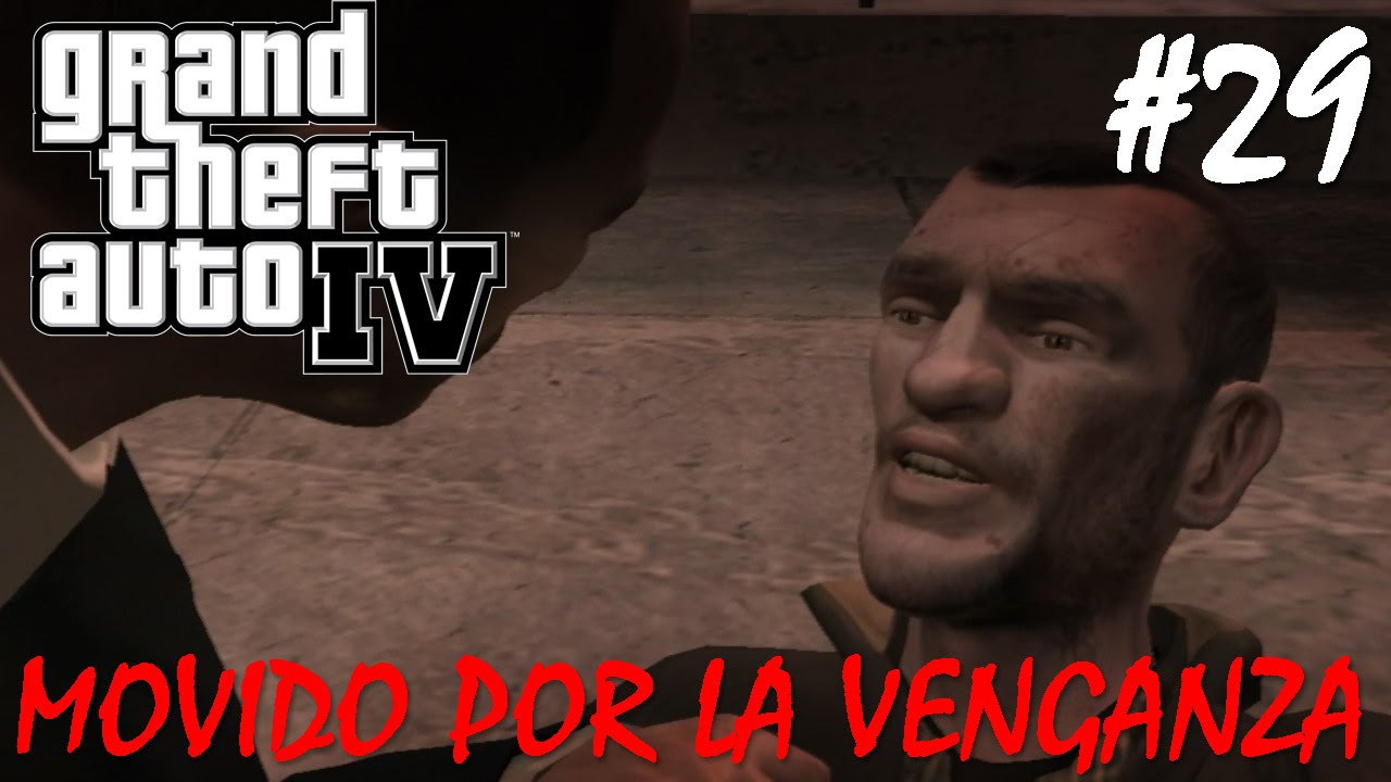 Movido por la Venganza GTA IV 29 YouTube
