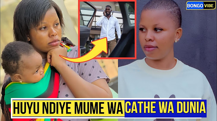 HUYU HAPA MUME HALISI WA CATHE WA DUNIA! ALIE ZAA NAE MTOTO