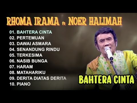 BAHTERA CINTA - RHOMA IRAMA ft NOER HALIMAH - SONETA FULL ALBUM 2026