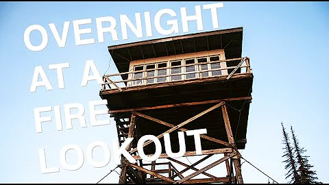 Hiking up to Spend the Night in a Fire Lookout for...