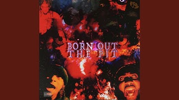 BORN OUT THE PIT