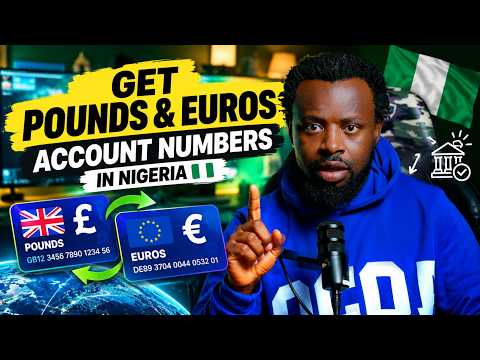 How to Get GBP & Euro Account Numbers in Nigeria 🇬🇧🇪🇺