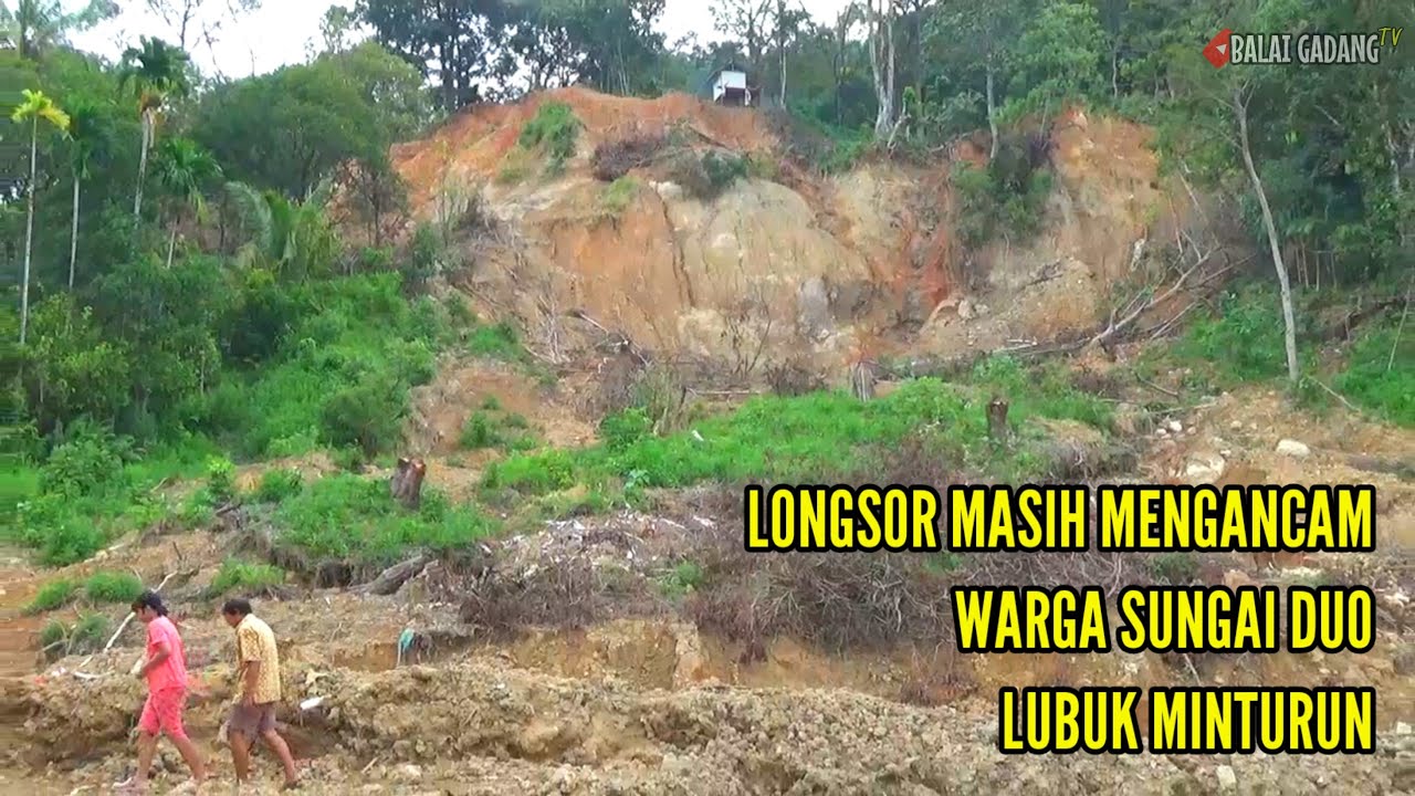 TERKINI PASCA LONGSOR DI SUNGAI DUO LUBUK MINTURUN