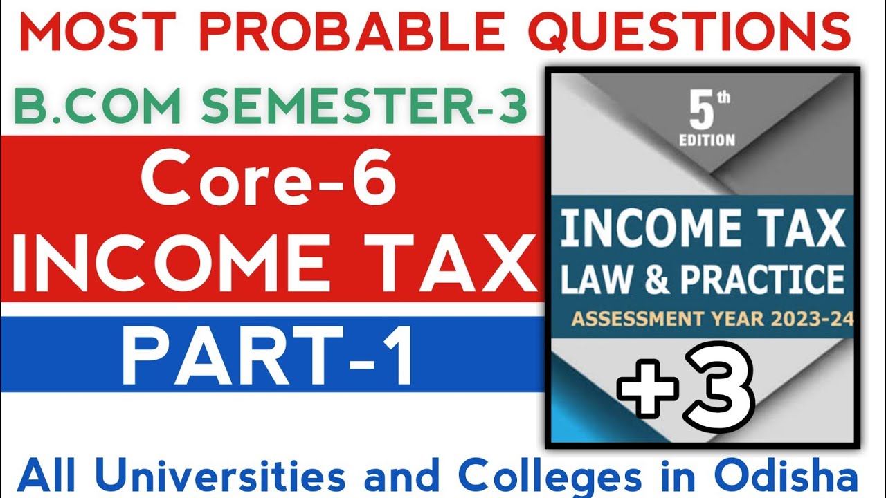 🎯Income Tax Most Probable Questions ll +3 3rd Semester ll Core-6 ll Odisha ll