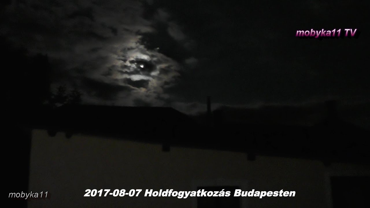 2017- 08- 07 Részleges Holdfogyatkozás Budapesten - YouTube