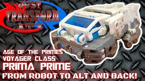 JUST TRANSFORM IT!: Age of the Primes Voyager Prima Prime